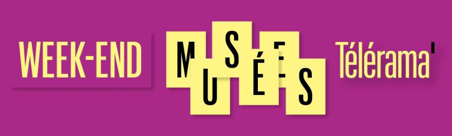 Week-end musées Telerama 2022